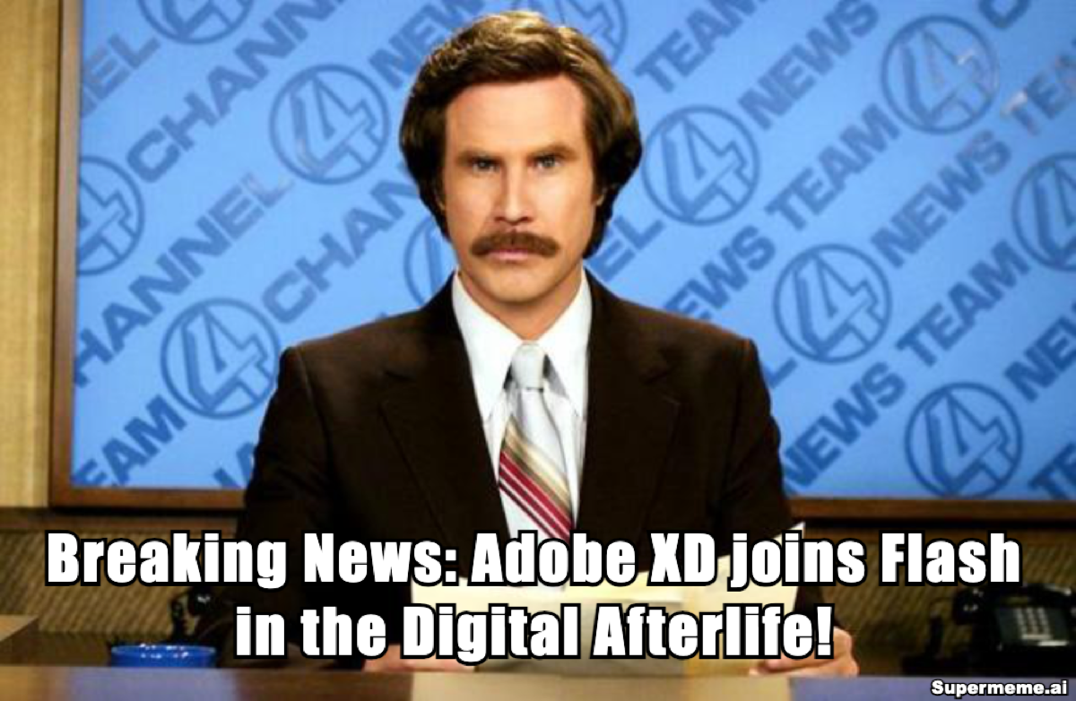 Breaking News: Adobe XD joins Flash in the Digital Afterlife!